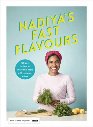 Nadiya's Fast Flavours Book Hardback Book