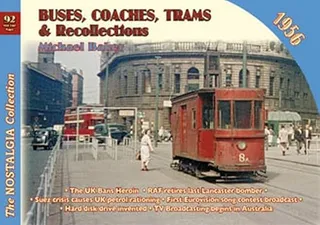 Vol 92 Buses, Coaches, Trams & Recollections 1956