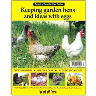 Practical Smallholder Series: Keeping garden hens and ideas with eggs
