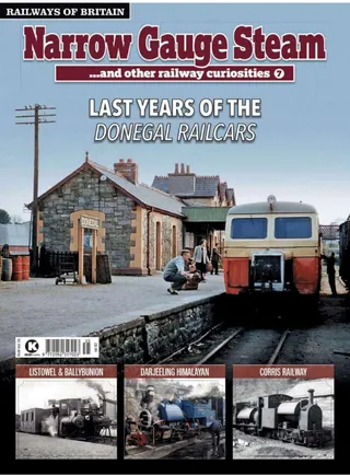 Railways of Britain:
Narrow Gauge Steam Part 7