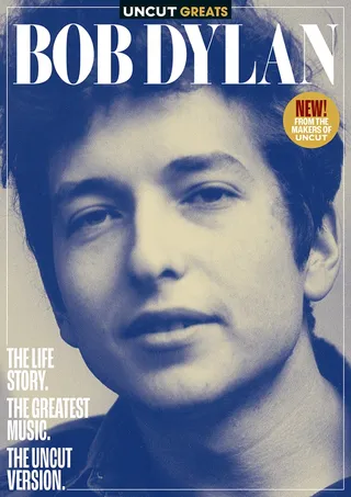Uncut Greats Issue 6 - Bob Dylan